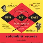 COLE PORTER Cole Porter, Saint Subber And Lemuel Ayers Present Alfred Drake And Patricia Morison ‎: Kiss Me, Kate album cover