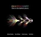 COLIN STEELE Even In The Darkest Places album cover