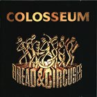COLOSSEUM/COLOSSEUM II Bread & Circuses album cover