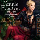 CONNIE EVINGSON Connie Evingson and the John Jorgenson Quintet : All the Cats Join In album cover