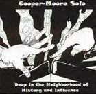 COOPER-MOORE Solo: Deep In The Neighborhood Of History And Influence album cover