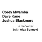 COREY MWAMBA In the Vortex album cover