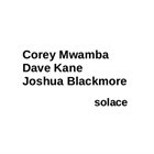 COREY MWAMBA solace album cover