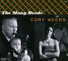 CORY WEEDS The Many Deeds of Cory Weeds album cover