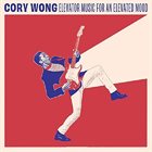 CORY WONG Elevator Music for an Elevated Mood album cover