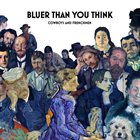 COWBOYS AND FRENCHMEN Bluer Than You Think album cover