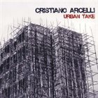 CRISTIANO ARCELLI Urban Take album cover