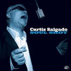 CURTIS SALGADO Soul Shot album cover