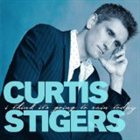 CURTIS STIGERS I Think It's Going to Rain Today album cover