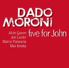 DADO MORONI Five for John album cover