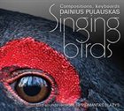 DAINIUS PULAUSKAS Dainuojantys Paukščiai (Singing Birds) album cover
