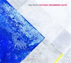 DAN WEISS Sixteen: Drummers Suite album cover