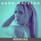 DANA MACLEOD Mirrors album cover