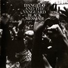 D'ANGELO D'Angelo And The Vanguard : Black Messiah album cover