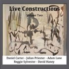 DANIEL CARTER Daniel Carter, Julian Priester, Adam Lane, Reggie Sylvester, David Haney : Live Constructions, Vol. 2 album cover