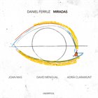 DANIEL FERRUZ Daniel Ferruz Quartet : Miradas album cover