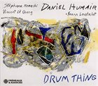 DANIEL HUMAIR Drum Thing album cover