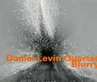 DANIEL LEVIN Blurry album cover