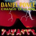 DANIEL PONCE Chango te llama album cover