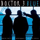 DANILO REA / DOCTOR 3 Doctor 3 : Blue album cover