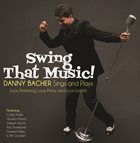 DANNY BACHER Swing That Music album cover
