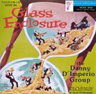 DANNY D'IMPERIO Glass Enclosure album cover