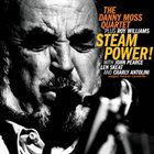 DANNY MOSS Steampower! album cover