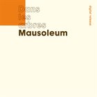 DANS LES ARBRES Mausoleum album cover
