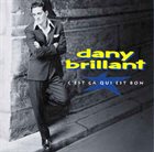 DANY BRILLANT C'Est Ça Qui Est Bon album cover