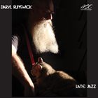 DARYL RUNSWICK Late Jazz album cover