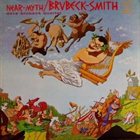 DAVE BRUBECK Brubeck  Smith : Near Myth album cover