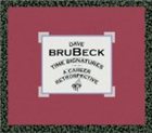 DAVE BRUBECK Time Signatures: A Career Retrospective album cover