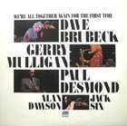 DAVE BRUBECK We're All Together Again for the First Time album cover