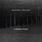 DAVE BURRELL Dave Burrell & Steve Swell  : Turning Point album cover