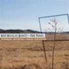 DAVE DOUGLAS Time Travel album cover