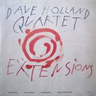 DAVE HOLLAND Dave Holland Quartet : Extensions album cover