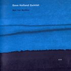 DAVE HOLLAND Dave Holland Quintet ‎: Not For Nothin' album cover