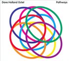 DAVE HOLLAND Dave Holland Octet ‎: Pathways album cover