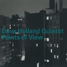 DAVE HOLLAND Dave Holland Quintet ‎: Points Of View album cover