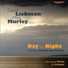 DAVE LIEBMAN David Liebman / Mike Murley : Day and Night album cover