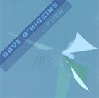 DAVE O'HIGGINS Push album cover