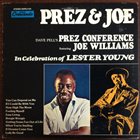 DAVE PELL Prez & Joe - In Celebration Of Lester Young album cover