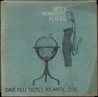 DAVE PELL Jazz and Romantic Places album cover