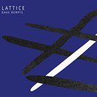 DAVE REMPIS Lattice album cover