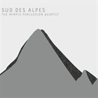 DAVE REMPIS The Rempis Percussion Quartet : Sud Des Alpes album cover