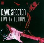 DAVE SPECTER Live in Europe album cover