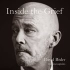 DAVID BIXLER Inside The Grief album cover