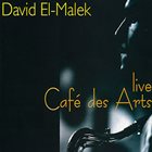 DAVID EL-MALEK Live - Café des Arts album cover