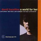 DAVID HAZELTINE A World for Her album cover