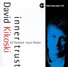 DAVID KIKOSKI Inner Trust album cover